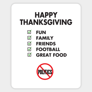 Thanksgiving, Fun, family, Friends, Football, Food, Politics Sticker